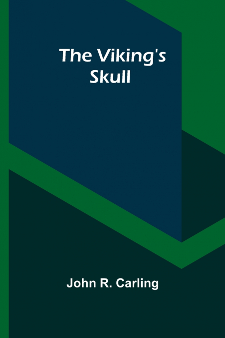 The Viking’s Skull