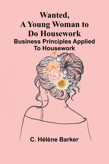 Wanted, a Young Woman to Do Housework