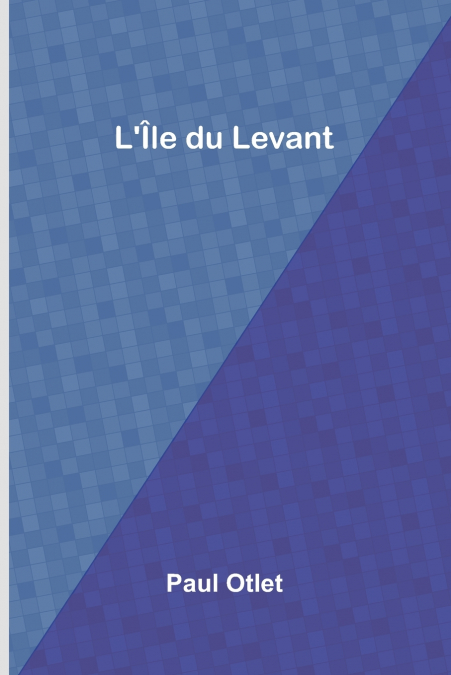 L’Île du Levant