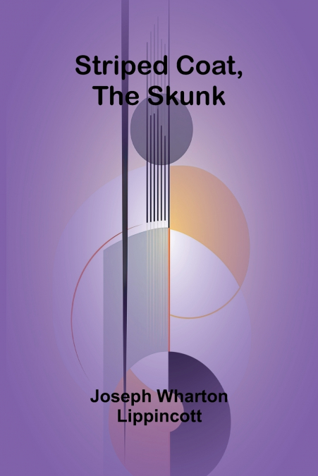 Striped Coat, the Skunk