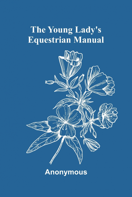 The Young Lady’s Equestrian Manual