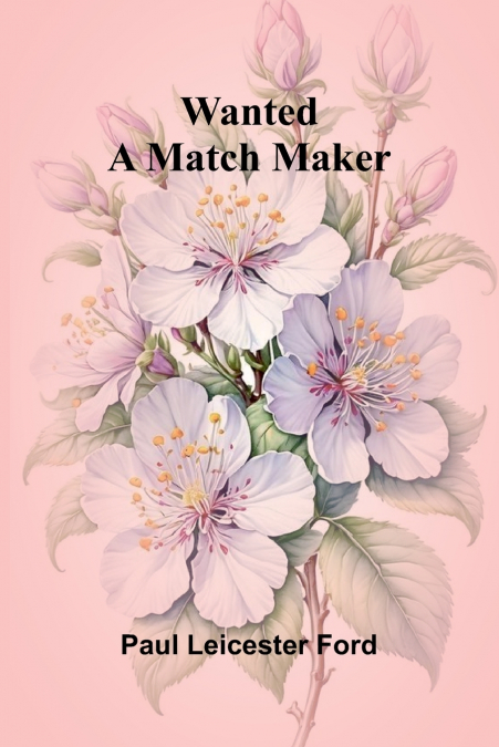 Wanted-A Match Maker