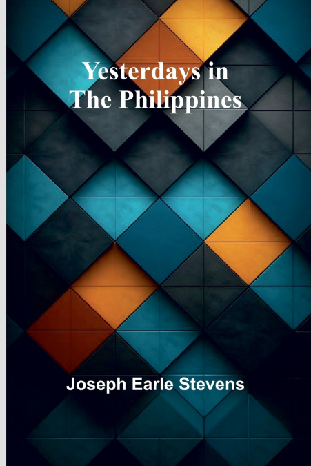 Yesterdays in the Philippines