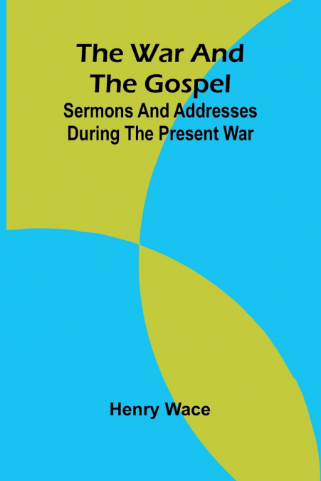 The War and the Gospel