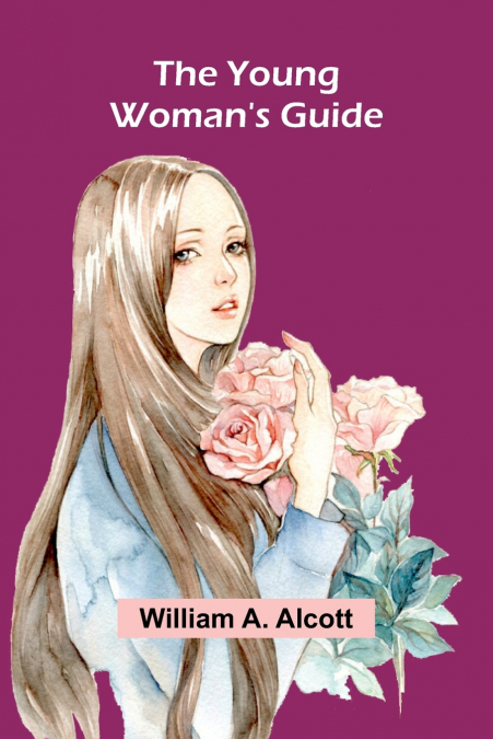 The Young Woman’s Guide