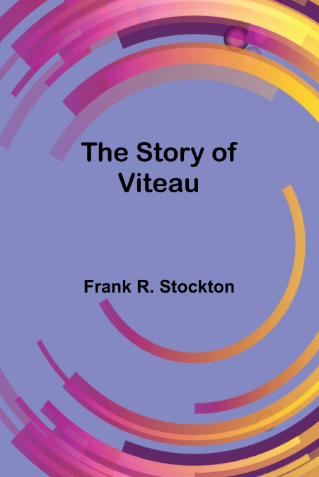 The Story of Viteau