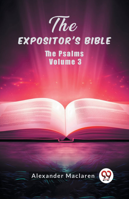 The Expositor’s Bible The Psalms Volume 3