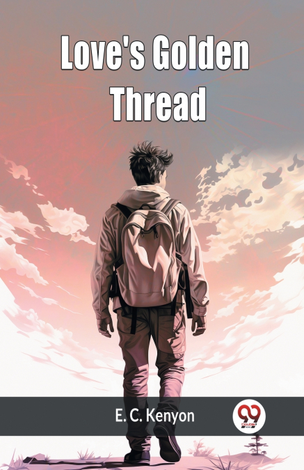 Love’s Golden Thread