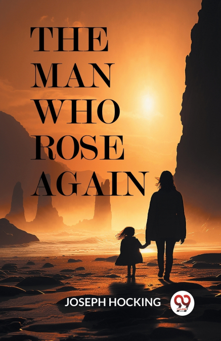 The Man Who Rose Again