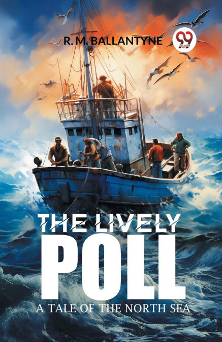 The Lively Poll A Tale of the North Sea