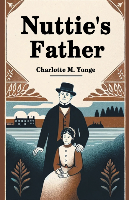 Nuttie’s Father