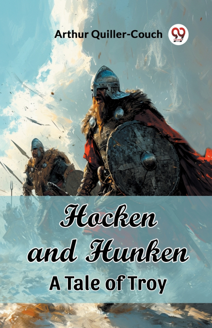 Hocken and Hunken A Tale of Troy