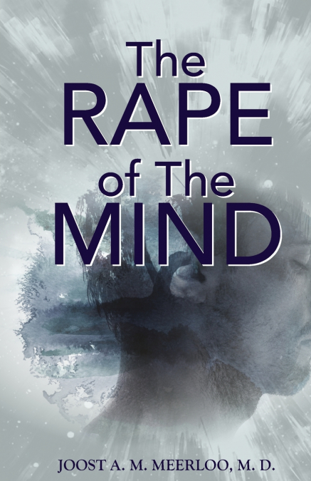 THE RAPE OF THE MIND