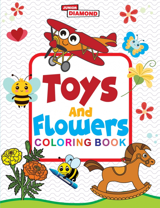 Toys And Flowers Colouring Book