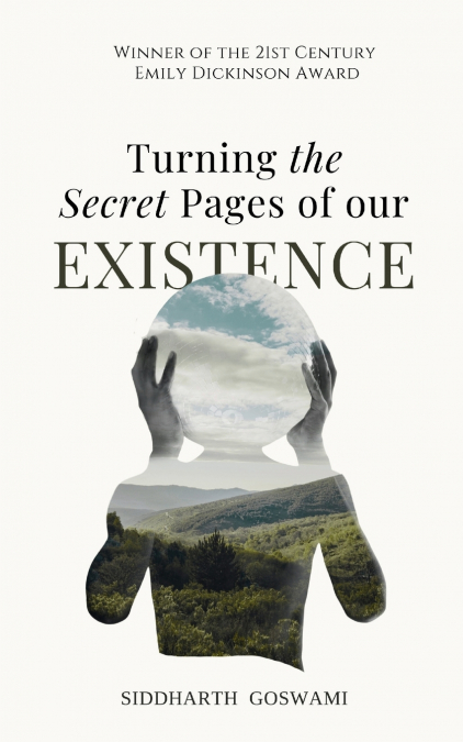 Turning the Secret Pages of our EXISTENCE