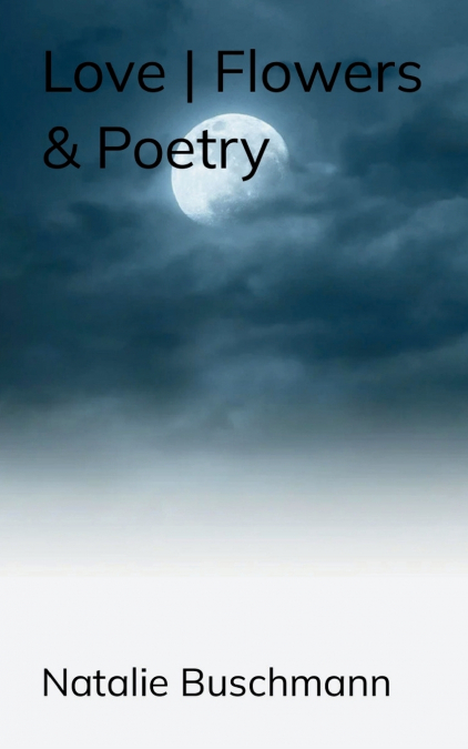 Love | Flowers & Poetry