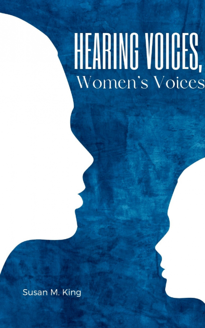 Hearing Voices, Women’s Voices