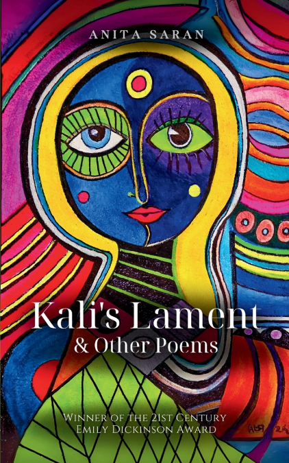 Kali’s Lament & Other Poems