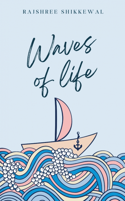 Waves of life