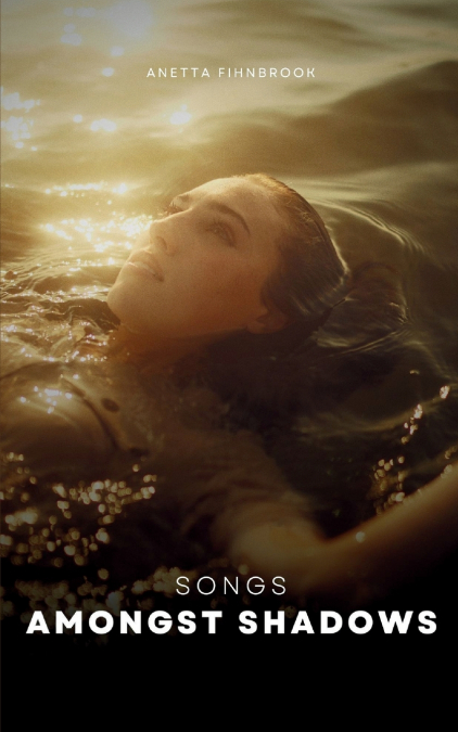 Songs Amongst Shadows