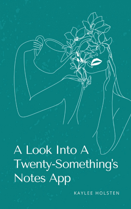 A Look Into A Twenty-Something’s Notes App