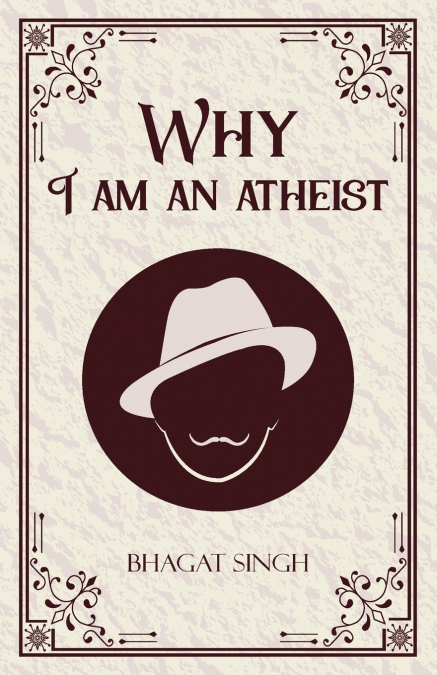Why I am an Atheist