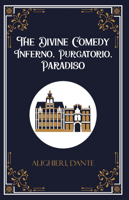 The Divine Comedy Inferno, Purgatorio, Paradiso