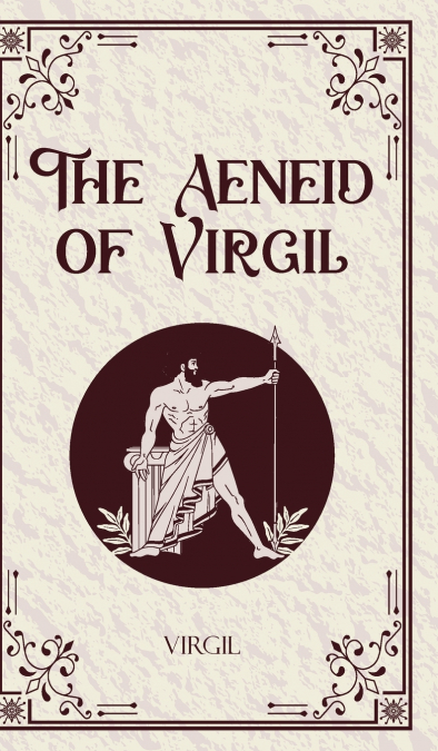 The Aeneid of Virgil
