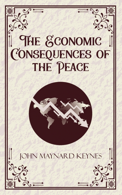 The Economic Consequences of the Peace