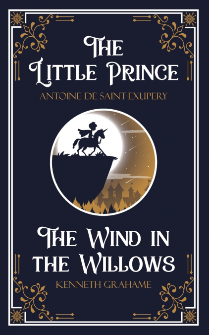 The Little Prince & The Wind in the Willows