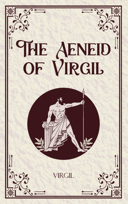 The Aeneid of Virgil