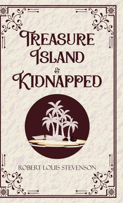 Treasure Island & Kidnapped