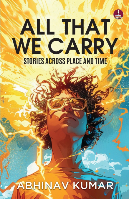 All That We Carry