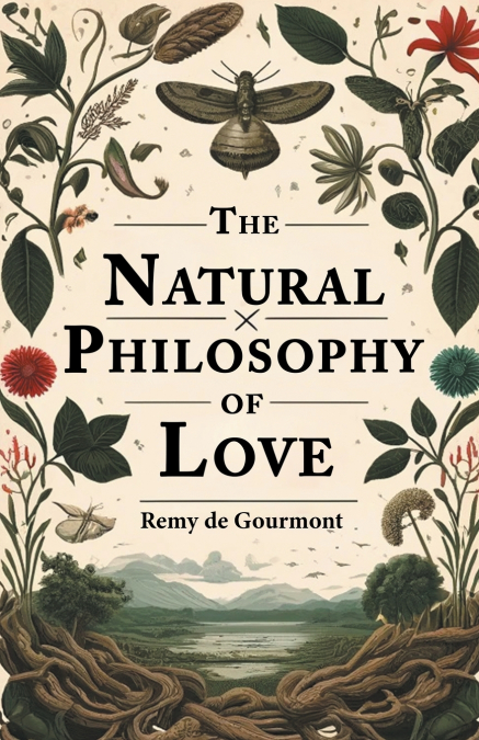 The Natural Philosophy Of Love