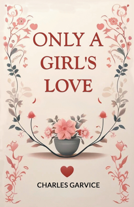 Only a Girl’s Love