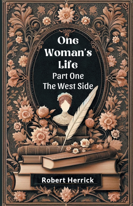 One Woman’s Life Part One The West side