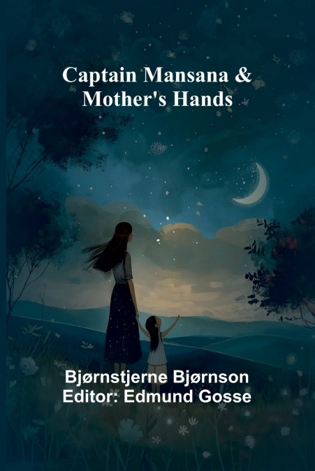 Captain Mansana & Mother’s Hands