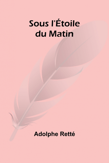 Sous l’Étoile du Matin