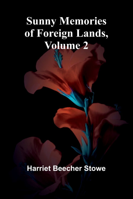 Sunny Memories of Foreign Lands, Volume 2