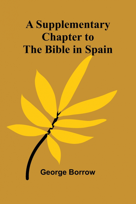 A Supplementary Chapter to the Bible in Spain
