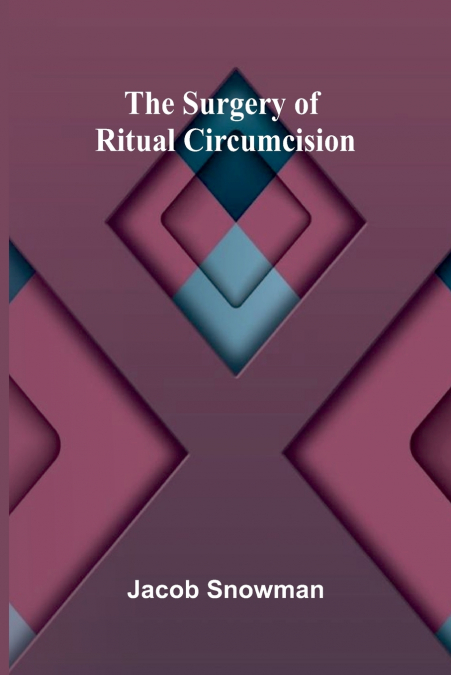 The Surgery of Ritual Circumcision