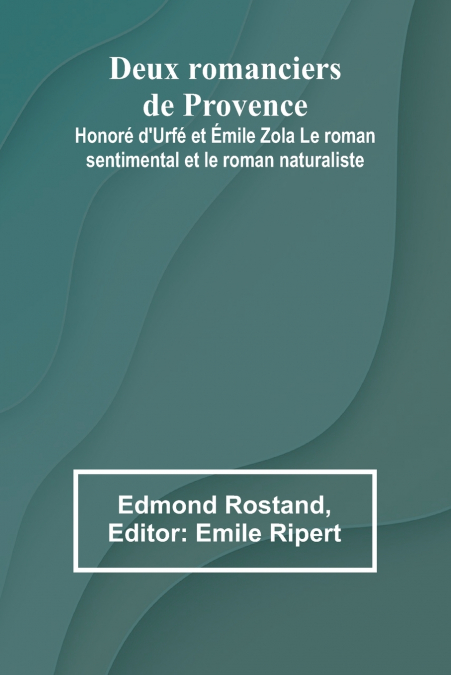 Deux romanciers de Provence