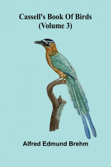 Cassell’s book of birds (Volume 3)