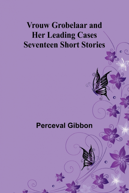 Vrouw Grobelaar and Her Leading Cases
