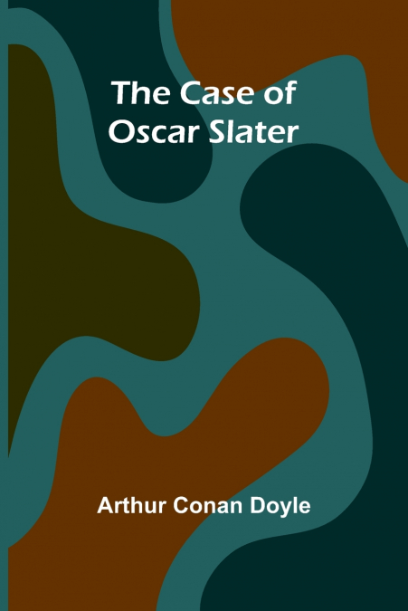 The Case of Oscar Slater