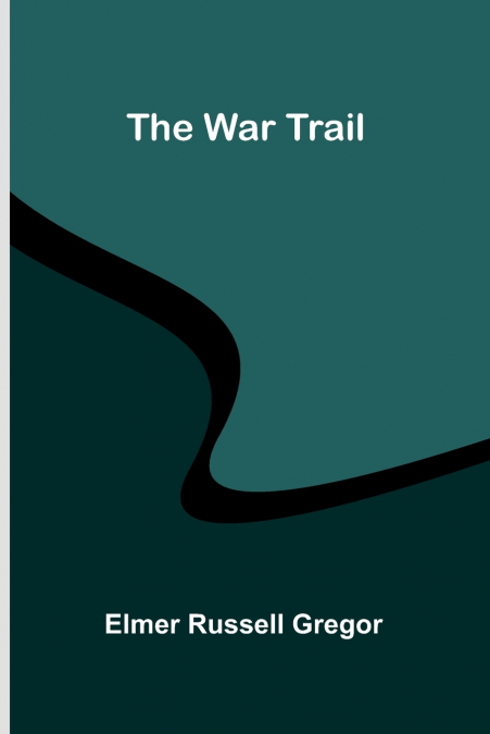 The War Trail