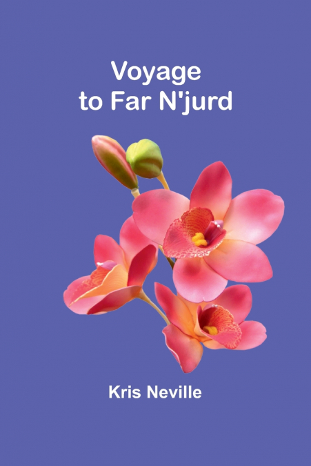 Voyage to Far N’jurd