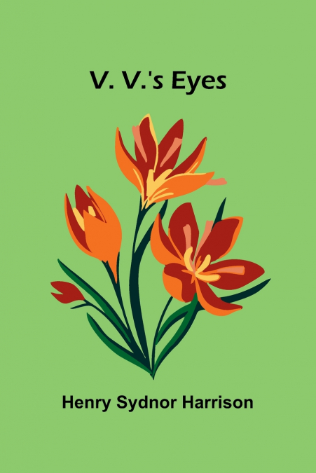 V. V.’s Eyes