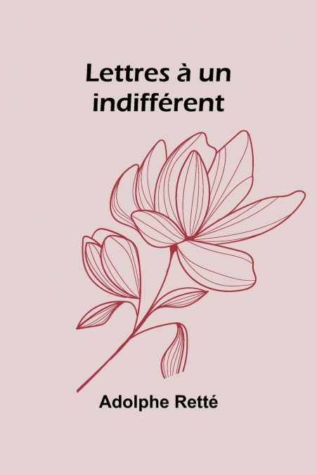 Lettres à un indifférent