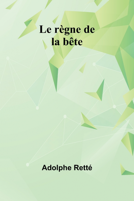 Le règne de la bête